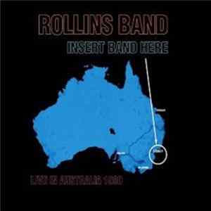Rollins Band - Insert Band Here: Live In Australia 1990 FLAC