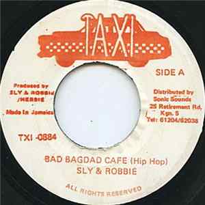 Sly & Robbie - Bad Bagdad Cafe FLAC