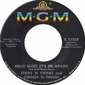 Sticks 'N Stones And Strings 'N Things - Hello Blues (It's Me Again) FLAC