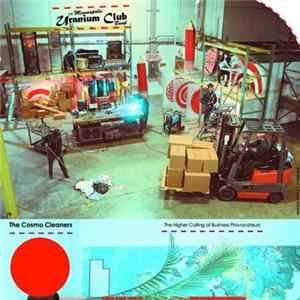 The Minneapolis Uranium Club Band - The Cosmo Cleaners: The Higher Calling Of Business Provocateurs FLAC