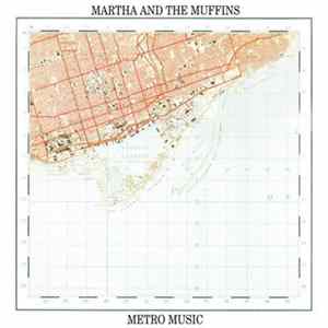 Martha And The Muffins - Metro Music FLAC