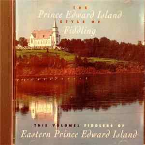 Various - Fiddlers OF Eastern Prince Edward Island FLAC