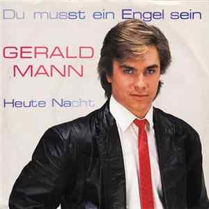 Gerald Mann - Du Musst Ein Engel Sein / Heute Nacht FLAC
