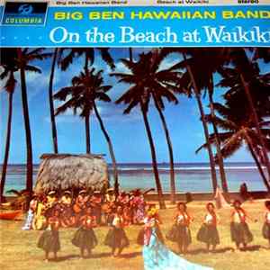 The Big Ben Hawaiian Band - On The Beach At Waikiki FLAC