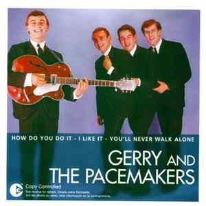 Gerry And The Pacemakers - The Essential Gerry And The Pacemakers FLAC