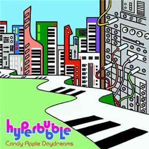 Hyperbubble - Candy Apple Daydreams FLAC