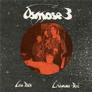 Osmose 3 - Love Run / L'Homme-Roi FLAC