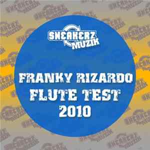 Franky Rizardo - Flute Test 2010 FLAC
