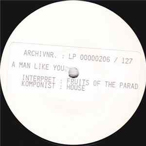Fruits Of The Paradise - A Man Like You FLAC
