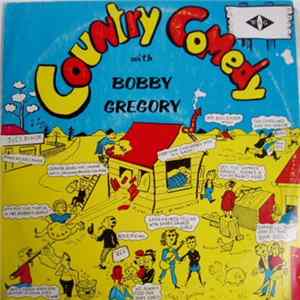 Bobby Gregory - Country Comedy FLAC