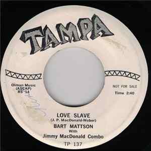 Bart Mattson With Jimmy MacDonald Combo - Love Slave FLAC