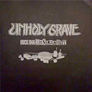 Unholy Grave - Huck Finn Onslaught FLAC