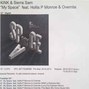 KiNK & Sierra Sam Feat. Hollis P. Monroe & Overnite - My Space FLAC