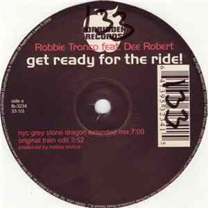 Robbie Tronco Feat. Dee Robert - Get Ready For The Ride! FLAC