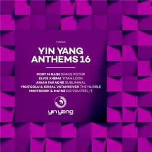 Various - Yin Yang Anthems 16 FLAC