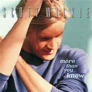 Scott Wilkie - More Than You Know FLAC