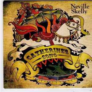 Neville Skelly - Catherine's Song FLAC