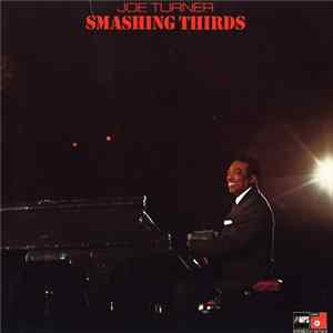 Joe Turner - Smashing Thirds FLAC
