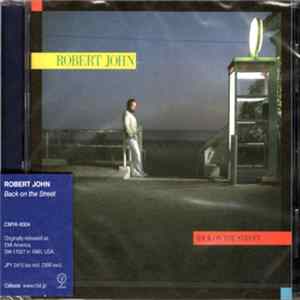 Robert John - Back On The Street FLAC