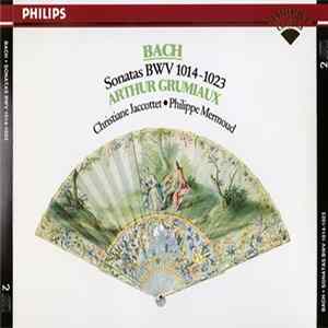 Bach, Arthur Grumiaux, Christiane Jaccottet, Philippe Mermoud - Complete Violin Sonatas BWV 1014 - 1023 FLAC