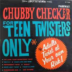 Chubby Checker - For 'Teen Twisters Only FLAC