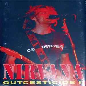 Nirvana - The Needle & The Damage Done. Outcesticide II FLAC