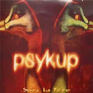 Psykup - Sors La Tête FLAC