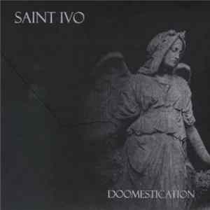Saint Ivo - Doomestication FLAC