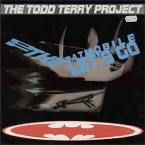 The Todd Terry Project - To The Batmobile Let's Go FLAC