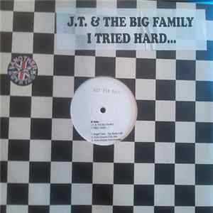 J.T. & The Big Family - I Tried Hard... FLAC