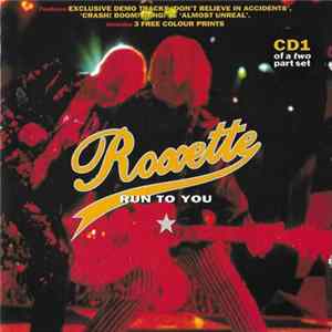 Roxette - Run To You FLAC