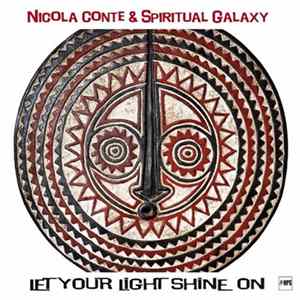Nicola Conte & Spiritual Galaxy - Let Your Light Shine On FLAC
