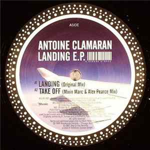 Antoine Clamaran - Landing E.P. FLAC