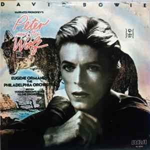 David Bowie Narrates Prokofiev / Eugene Ormandy, The Philadelphia Orchestra - Britten - Peter And The Wolf / Young Person's Guide To The Orchestra FLAC