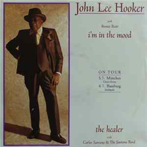 John Lee Hooker With Bonnie Raitt / John Lee Hooker With Carlos Santana & The Santana Band - I'm In The Mood / The Healer FLAC