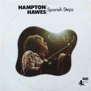Hampton Hawes - Spanish Steps FLAC