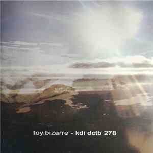 Toy Bizarre - kdi dctb 278 FLAC