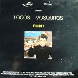 Locos Mosquitos - Fun! FLAC