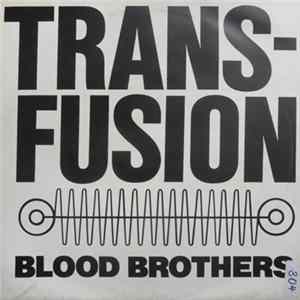 Blood Brothers - Transfusion FLAC