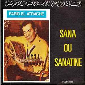 الفنان الراحل الأستاذ فريد الأطرش = Farid El Atrache - Sana Ou Sanatine FLAC