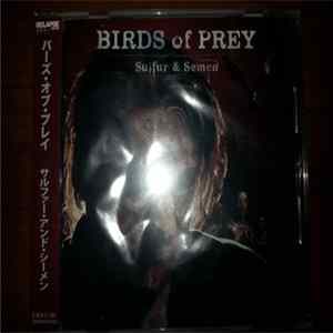 Birds Of Prey - Sulfur & Semen FLAC