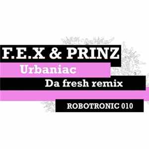 F.E.X & Prinz - Urbaniac FLAC