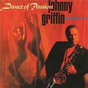 Johnny Griffin Quartet + 3 - Dance Of Passion FLAC