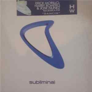 Erick Morillo, Harry Romero & Jose Nunez Feat. Jessica Eve - Dancin FLAC