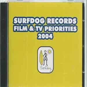 Various - Surfdog Records Film & TV Priorities 2004 FLAC