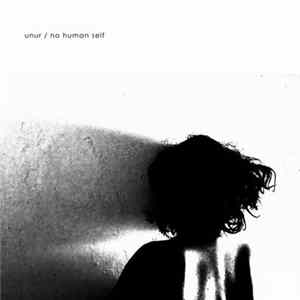 Unur - No Human Self FLAC