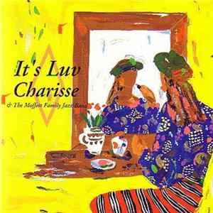 Charisse & Moffett Family Jazz Band - It's Luv FLAC