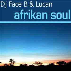 Lucan, DJ Face B - Afrikan Soul FLAC