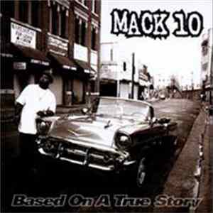 Mack 10 - Based On A True Story (Clean Version) FLAC
