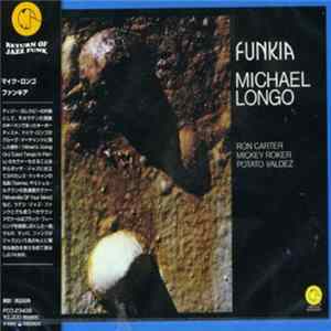 Michael Longo - Funkia FLAC